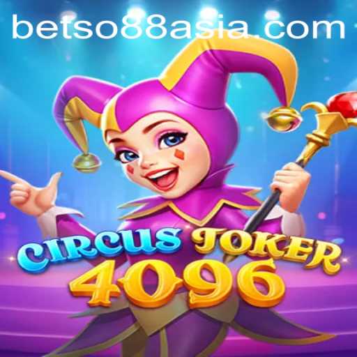 Discover the Thrills of CircusJoker4096 and Betso88