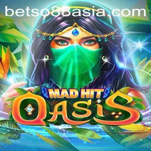 Explore MadHitOasis and Betso88